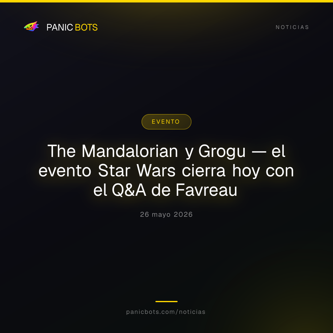 The Mandalorian y Grogu — el evento Star Wars cierra hoy con el Q&A de Favreau