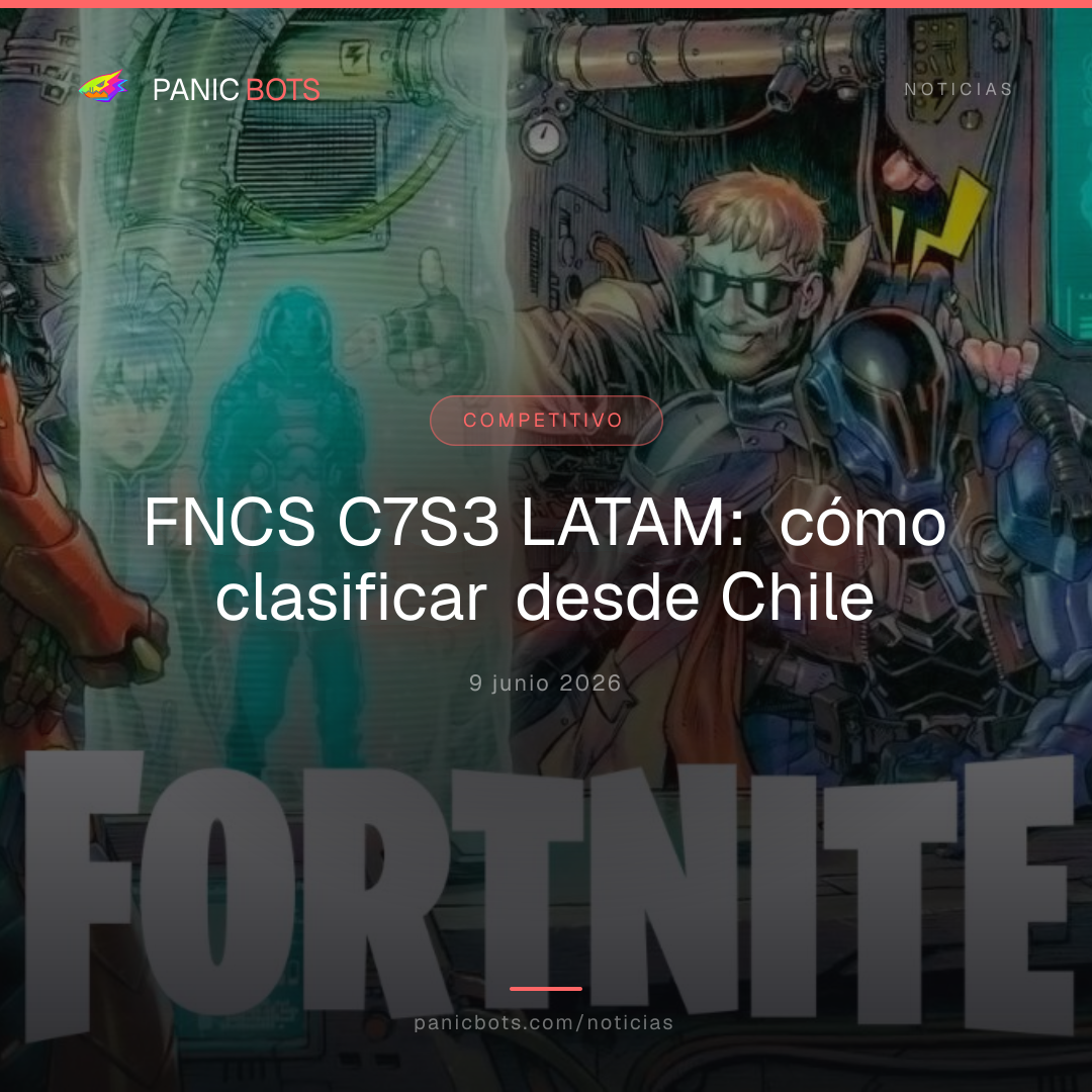 FNCS C7S3 LATAM: todo lo que necesitás para clasificar desde Chile este verano