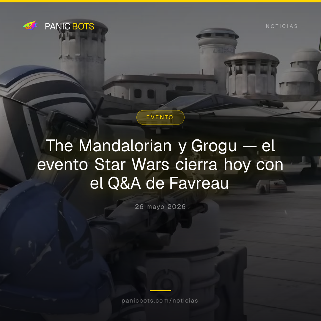 The Mandalorian y Grogu — el evento Star Wars cierra hoy con el Q&A de Favreau